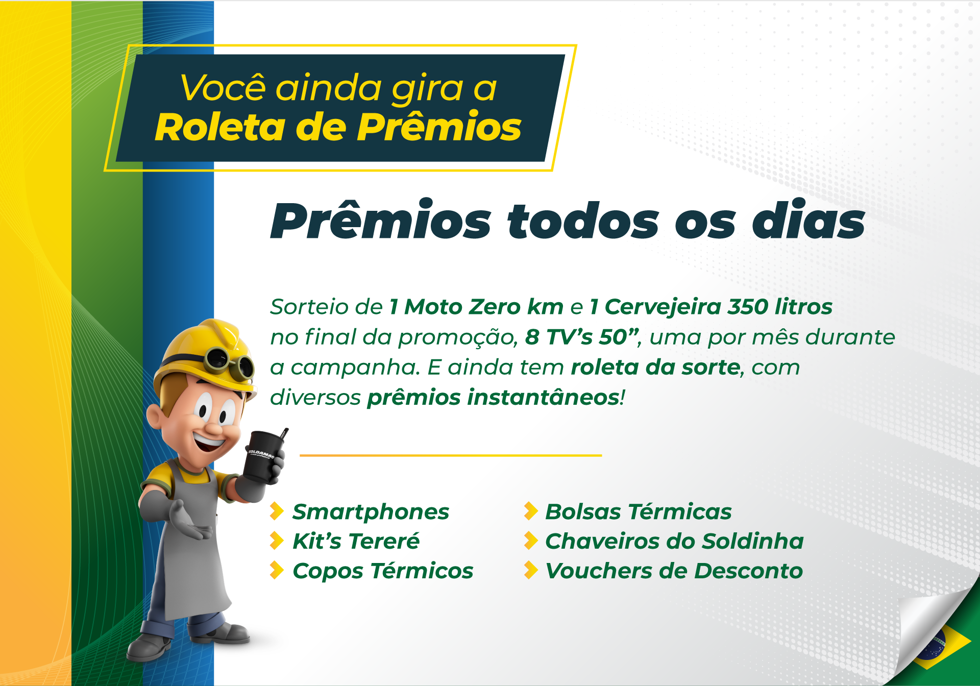 Prêmios todos os dias